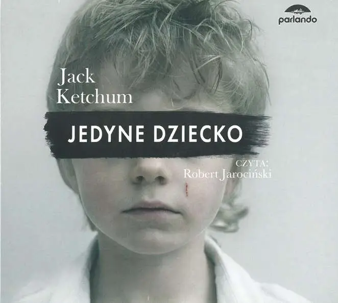 CD MP3 Jedyne dziecko - Jack Ketchum