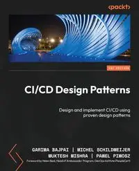 CI/CD Design Patterns - Bajpai Garima