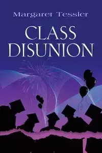 CLASS DISUNION - Margaret Tessler