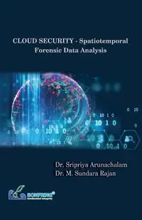 CLOUD SECURITY - Spatiotemporal Forensic Data Analysis - Arunachalam Dr. Sripriya