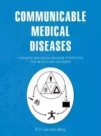 COMMUNICABLE MEDICAL DISEASES - van den Berg R H