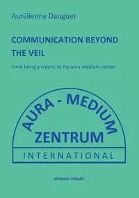 COMMUNICATION BEYOND THE VEIL - Dauguet Aurélienne