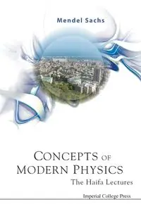 CONCEPTS OF MODERN PHYSICS - MENDEL SACHS