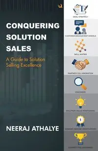 CONQUERING SOLUTION SALES - Athalye Neeraj