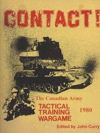 CONTACT! The Canadian Army Tactical Training Game (1980) - John Curry