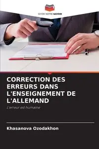 CORRECTION DES ERREURS DANS L'ENSEIGNEMENT DE L'ALLEMAND - Ozodakhon Khasanova