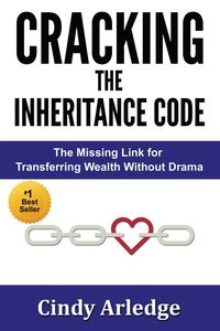 CRACKING the Inheritance Code - Cindy Arledge