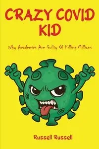 CRAZY COVID KID - Russell Russell