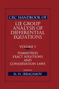 CRC Handbook of Lie Group Analysis of Differential Equations, Volume I - Ibragimov N. H.