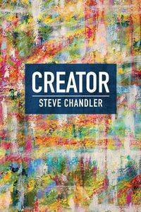 CREATOR - Steve Chandler