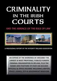 CRIMINALITY IN THE IRISH COURTS - Stephen Manning T