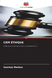 CRM ÉTHIQUE - Marbun Saortua