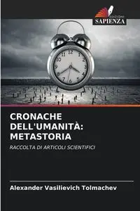 CRONACHE DELL'UMANITÀ - Alexander Tolmachev Vasilievich