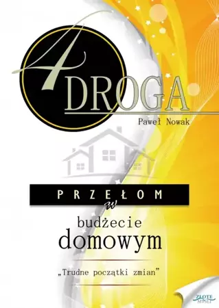 CZWARTA DROGA. Przełom w budżecie domowym (Wersja elektroniczna (PDF)) - Paweł Nowak