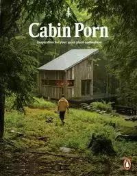 Cabin Porn - Klein Zach, Steven Leckart