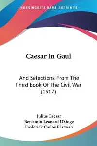 Caesar In Gaul - Julius Caesar