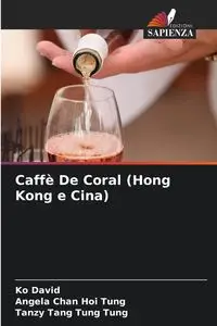 Caffè De Coral (Hong Kong e Cina) - David Ko