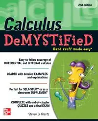 Calculus DeMYSTiFieD, Second Edition - Steven G. Krantz