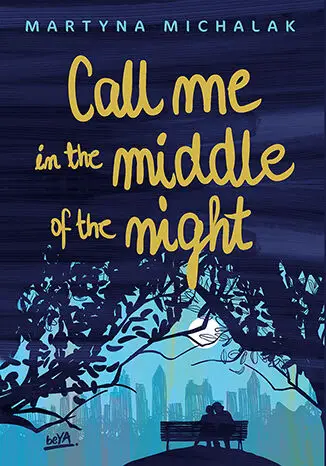 Call me in the middle of the night - Martyna Michalak