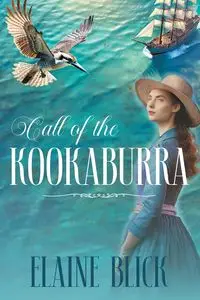 Call of the Kookaburra - Elaine Blick