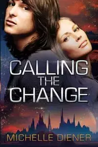 Calling the Change - Michelle Diener