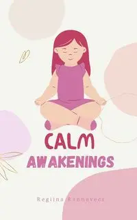 Calm Awakenings - Rannaveer Regiina