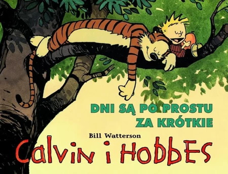 Calvin i Hobbes T.8 Dni są po prostu za krótkie - Bill Watterson
