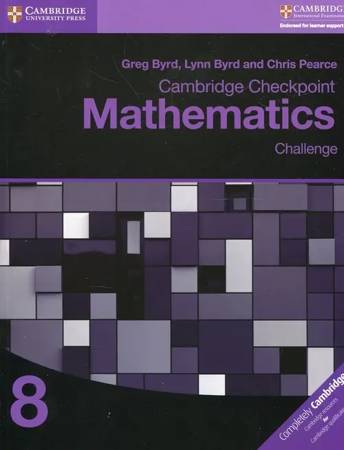 Cambridge Checkpoint Mathematics Challenge Workbook 8 - Greg Byrd