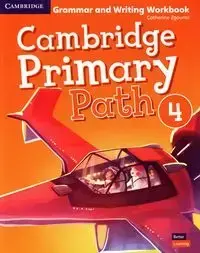 Cambridge Primary Path Level 4 Grammar and Writing Workbook - Catherine Zgouras