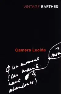 Camera Lucida - Roland Barthes