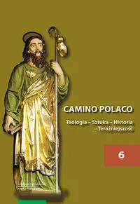 Camino Polaco - Roszak Piotr, Mróz Franciszek, Gazda Marcin