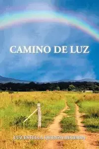 Camino de luz - Luz Estella Quenza Becerra