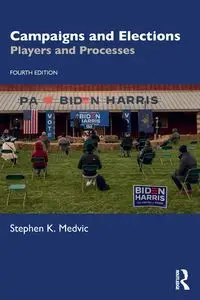 Campaigns and Elections - Stephen K. Medvic