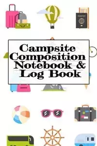 Campsite Composition Notebook & Log Book - Tanner Woodland