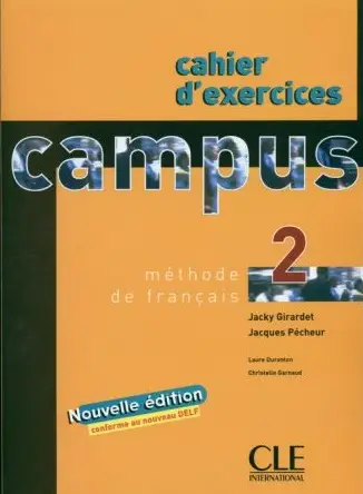 Campus 2. Zeszyt ćwiczeń OOP - Jacky Girardet, Jacques Pécheur, Laure Duranton, Christelle Garnaud