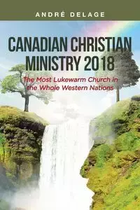 Canadian Christian Ministry 2018 - Delage André