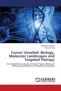 Cancer Unveiled - Nainwal Lalit Mohan