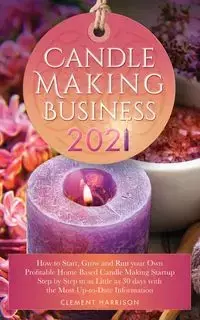 Candle Making Business 2021 - Harrison Clement