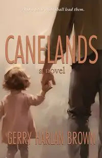 Canelands - Gerry Harlan Brown