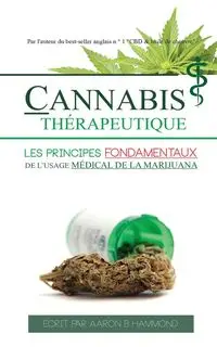 Cannabis Thérapeutique - Aaron Hammond