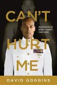 Can't Hurt Me - David Goggins