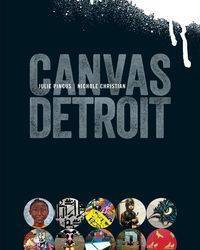 Canvas Detroit - Julie Pincus