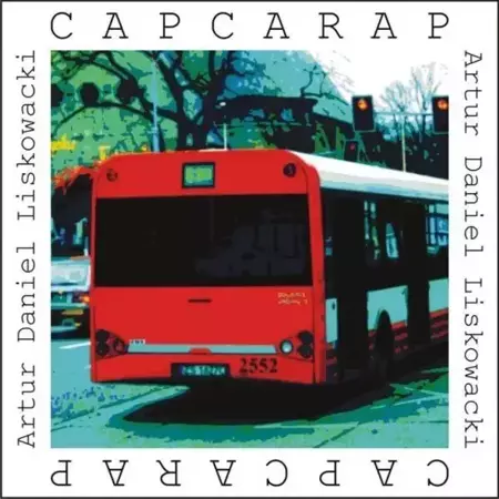 Capcarap - Daniel rtur Liskowacki