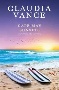 Cape May Sunsets (Cape May Book 13) - Vance Claudia