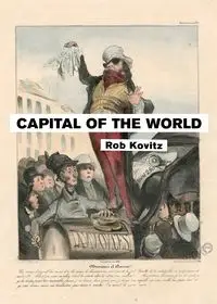 Capital of the World - Rob Kovitz