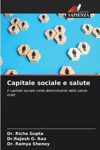 Capitale sociale e salute - Gupta Dr. Richa