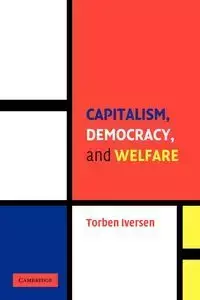 Capitalism, Democracy, and Welfare - Iversen Torben