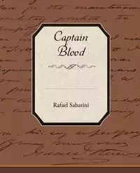 Captain Blood - Rafael Sabatini