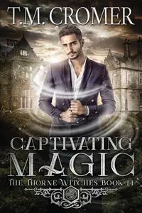 Captivating Magic - Cromer T.M.