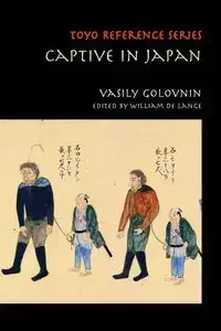 Captive in Japan - Golovnin Vasily